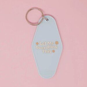 LET ME OVERTHINK THIS MOTEL KEY CHAIN